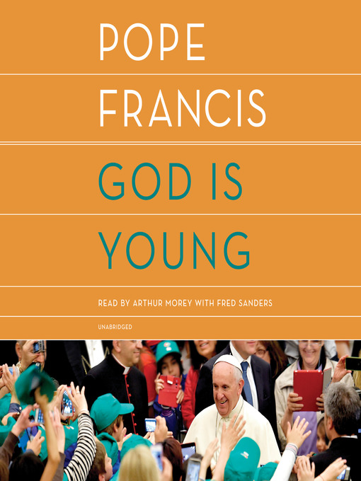 Title details for God Is Young by Pope Francis - Available